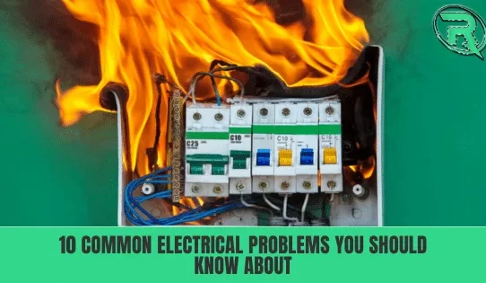 Troubleshooting Guide: Solutions for 10 Common Electrical Issues